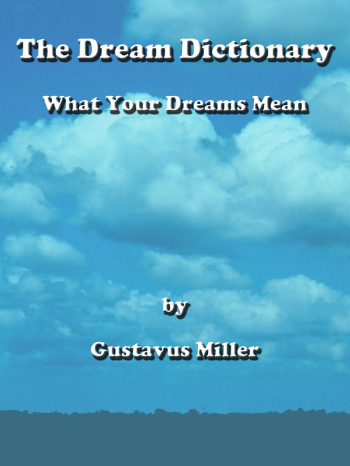 Title details for The Dream Dictionary by Gustavus Miller - Available